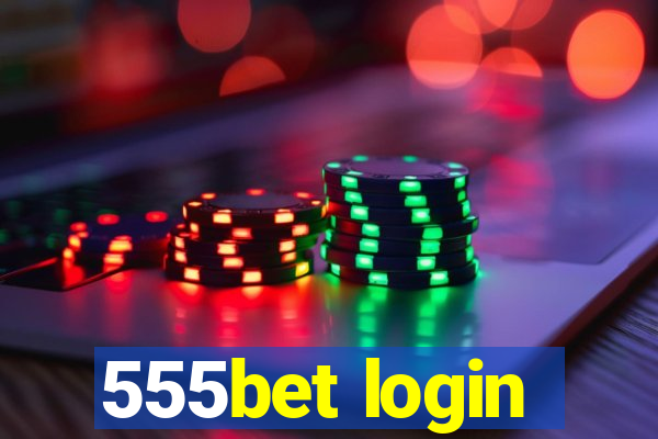 555bet login